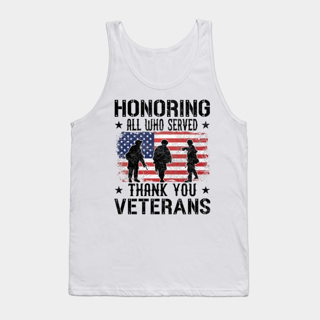 Honoring All Who Served Thank You Veterans Day American Flag Tank Top by rhazi mode plagget